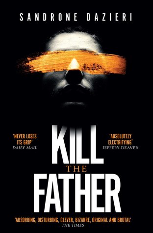 Kill the Father (Colomba Caselli, #1)
