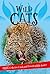 It's All About... Wild Cats: Everything You Want to Know about Big Cats in One Amazing Book
