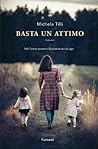 Basta un attimo by Michela Tilli