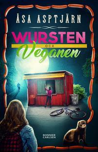 Wursten och veganen (Paperback)