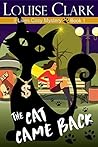 The Cat Came Back by Louise Clark