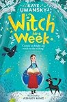 Witch for a Week by Kaye Umansky