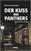 Der Kuss des Panthers