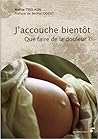 J'accouche bientô...