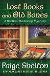 Lost Books and Old Bones by Paige Shelton