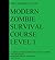 Modern Zombie Survival Course by Derwin Lester II