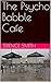 The Psycho Babble Cafe by Terence Smith