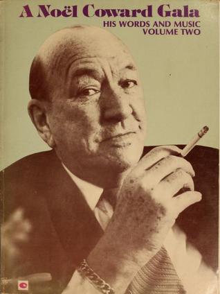 Noel Coward Gala His Words and Music volume 2 (Paperback)