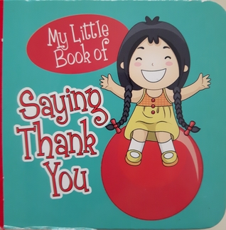 My Little Book of Saying Thank You