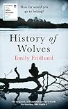 History of Wolves by Emily Fridlund