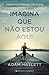 Imagina que Não Estou Aqui