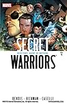 Secret Warriors, Vol. 1 by Brian Michael Bendis Secret Warriors, Vol. 1 by Brian Michael Bendis