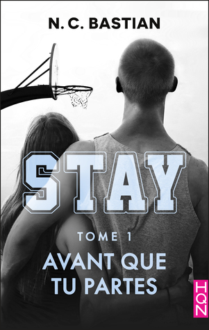 Avant que tu partes (Stay, #1)