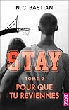 Pour que tu reviennes (Stay, #2)