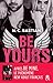 Be Yours by N.C. Bastian