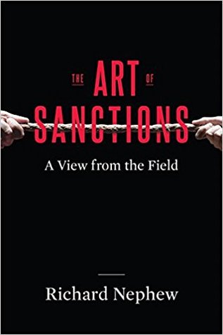 The Art of Sanctions: A View from the Field (Center on Global Energy Policy Series)