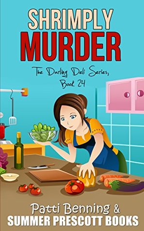 Shrimply Murder (Darling Deli #24)