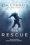 The Rescue by Jim Cymbala