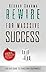 Rewire for Massive Success: A 90 Days Guide to Transform Your Mindset