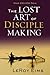 The Lost Art of Disciple Making by LeRoy Eims