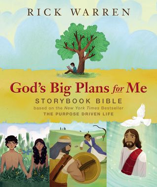 God's Big Plans for Me Storybook Bible: Based on the New York Times Bestseller The Purpose Driven Life (Hardcover)