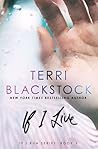 If I Live by Terri Blackstock If I Live by Terri Blackstock