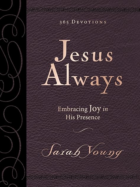 Jesus Always, Large Text Leathersoft, with Full Scriptures: Embracing Joy in His Presence (a 365-Day Devotional)