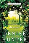 Honeysuckle Dreams by Denise Hunter