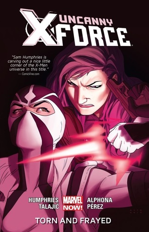 Uncanny X-Force, Vol. 2: Torn and Frayed