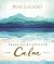 Trade Your Cares for Calm: Finding Peace in the Midst of Chaos
