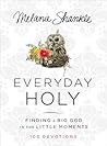Everyday Holy: Fi...