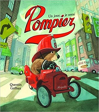 Un jour, je serai pompier