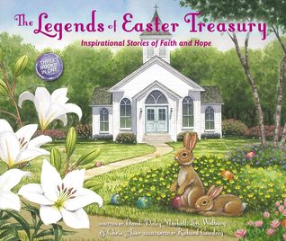 The Legends of Easter Treasury: Inspirational Stories of Faith and Hope (Hardcover)