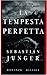 La tempesta perfetta by Sebastian Junger