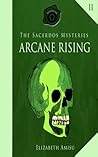 Arcane Rising (The Sacerdos Mysteries, #2)