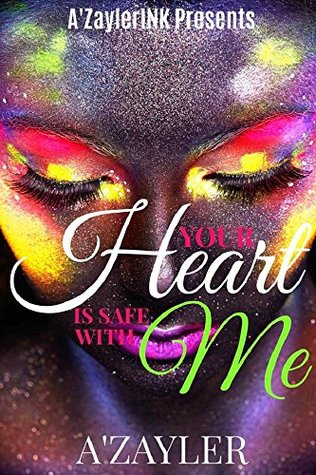 Your Heart is Safe With Me (Kindle Edition)