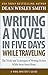 Writing a Novel in Five Days While Traveling
