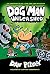 Dog Man Unleashed by Dav Pilkey Dog Man Unleashed by Dav Pilkey