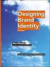 Designing Brand Identity: An Essential Guide for the Whole Branding Team Book cover for Designing Brand Identity: An Essential Guide for the Whole Branding Team