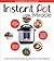 Instant Pot Miracle: From Gourmet to Everyday, 175 Must-Have Recipes