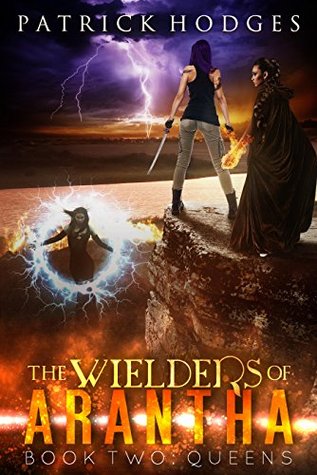 Queens (Wielders of Arantha, #2)