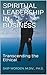 Spiritual Leadership in Business by Skip Worden