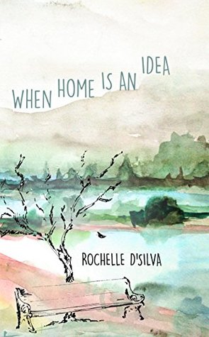 When Home Is An Idea (Kindle Edition)