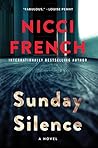 Sunday Silence by Nicci French Sunday Silence by Nicci French