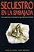 Secuestro en la embajada. El caso de la maestra Elena Quinteros