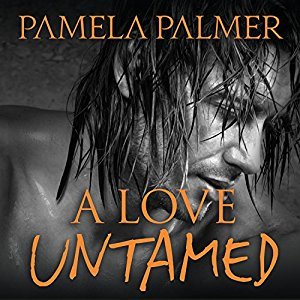 A Love Untamed Feral Warriors 7 By Pamela Palmer