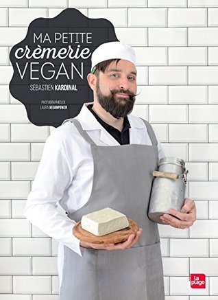 Ma petite crèmerie vegan (LP.CUIS.ACT.TEN) (French Edition)