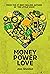 Money Power Love