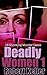 Deadly Women: Volume 1: 18 ...