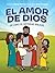 El amor de Dios: Un libro de historias bíblicas